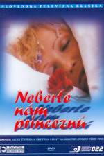 Watch Neberte nm princezn 9Movies