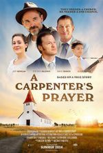 Watch A Carpenter\'s Prayer 9Movies