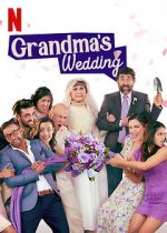 Watch Grandma\'s Wedding 9Movies