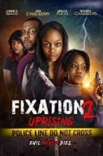 Watch Fixation 2 UpRising 9Movies