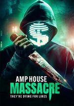 Watch Amp House Massacre 9Movies