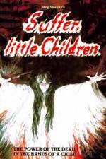 Watch Suffer Little Children 9Movies