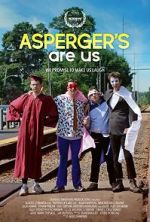 Watch Asperger's Are Us 9Movies