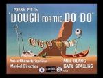 Watch Dough for the Do-Do (Short 1949) 9Movies