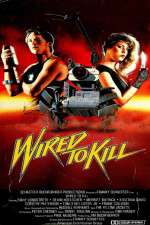 Watch Wired to Kill 9Movies