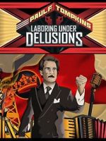 Watch Paul F. Tompkins: Laboring Under Delusions 9Movies