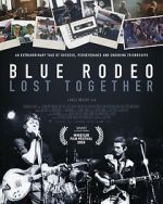 Watch Blue Rodeo: Lost Together 9Movies