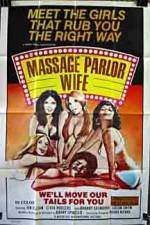 Watch Massage Parlor Wife 9Movies