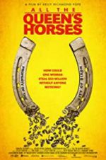 Watch All the Queen\'s Horses 9Movies