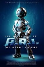 Watch The Adventure of A.R.I.: My Robot Friend 9Movies
