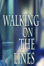 Watch Walking on the Lines 9Movies
