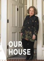 Watch Our House 9Movies