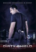 Watch Dirty Shield 9Movies