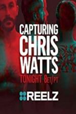 Watch Capturing Chris Watts 9Movies