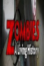 Watch History Channel Zombies A Living History 9Movies