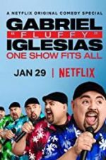 Watch Gabriel "Fluffy" Iglesias: One Show Fits All 9Movies