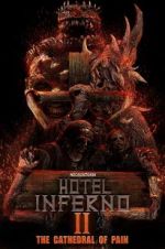 Watch Hotel Inferno 2: The Cathedral of Pain 9Movies