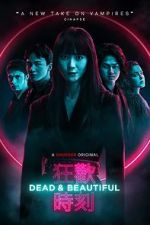 Watch Dead & Beautiful 9Movies