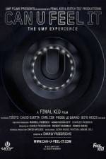 Watch Can U Feel It The UMF Experience 9Movies