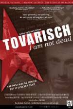 Watch Tovarisch I Am Not Dead 9Movies