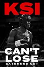 Watch KSI: Can\'t Lose - Extended Cut 9Movies