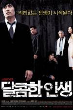 Watch A Bittersweet Life - (Dalkomhan insaeng) 9Movies