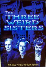 Watch The Three Weird Sisters 9Movies