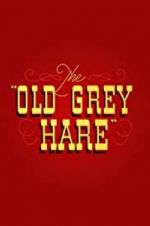 Watch The Old Grey Hare 9Movies