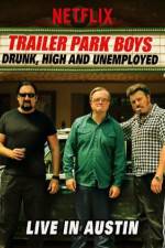 Watch Trailer Park Boys Drunk High & Unemployed 9Movies