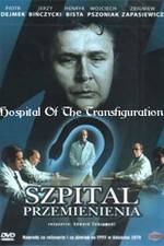 Watch Szpital przemienienia 9Movies
