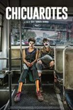 Watch Chicuarotes 9Movies