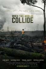 Watch When Two Worlds Collide 9Movies