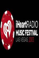 Watch iHeartRadio Music Festival Las Vegas 9Movies