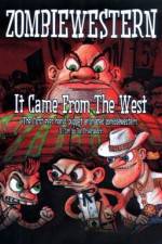 Watch ZombieWestern It Came from the West 9Movies