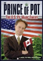 Watch Prince of Pot: The U.S. vs. Marc Emery 9Movies