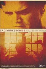 Watch Shotgun Stories 9Movies