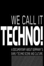 Watch We Call It Techno 9Movies