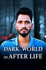 Watch Dark World of After Life 9Movies