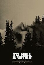 Watch To Kill a Wolf 9Movies