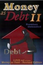 Watch Money as Debt II Promises Unleashed 9Movies