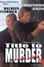 Watch Title to Murder 9Movies