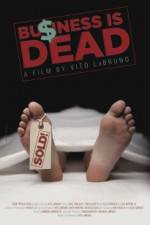 Watch Business is Dead 9Movies