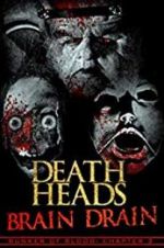 Watch Death Heads: Brain Drain 9Movies
