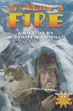 Watch To Build a Fire 9Movies