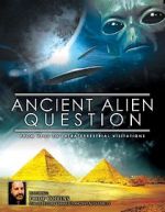 Watch Ancient Alien Question: From UFOs to Extraterrestrial Visitations 9Movies