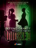 Watch Defying Gravity: The Curtain Rises on Wicked (TV Special 2024) 9Movies