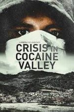 Watch Crisis in Cocaine Valley 9Movies