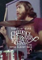 Watch Travelin\' Band: Creedence Clearwater Revival at the Royal Albert Hall 9Movies