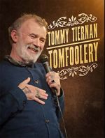 Watch Tommy Tiernan: Tomfoolery (TV Special 2024) 9Movies