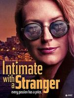 Watch Intimate with a Stranger 9Movies